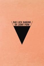 Bad Luck Banging or Loony Porn juliste
