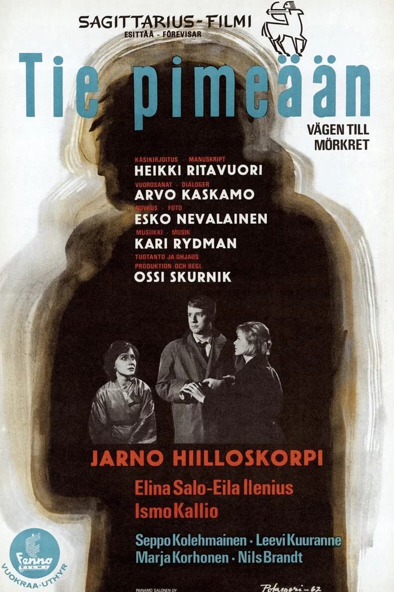 Tie pimeään juliste
